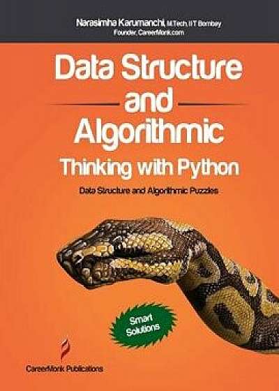 Data Structure and Algorithmic Thinking with Python, Paperback/Narasimha Karumanchi