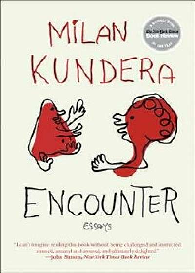 Encounter, Paperback/Milan Kundera