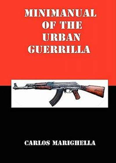Minimanual of the Urban Guerrilla, Paperback/Carlos Marighella