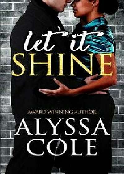 Let It Shine, Paperback/Alyssa Cole