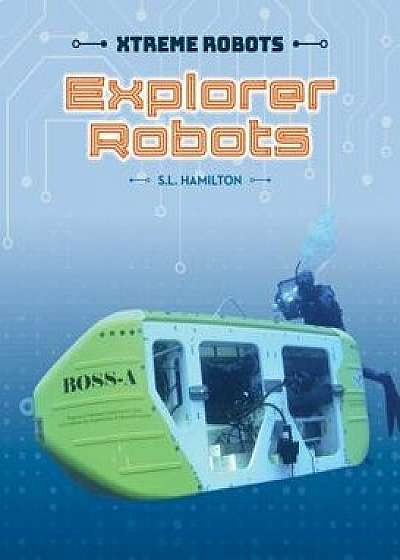Explorer Robots/S. L. Hamilton
