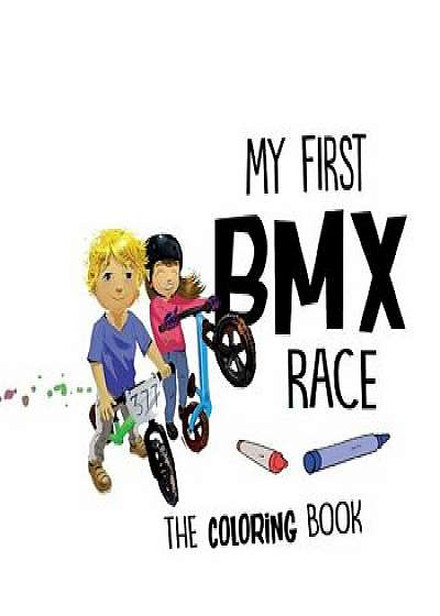 My First BMX Race - The Coloring Book, Paperback/Brittny Love