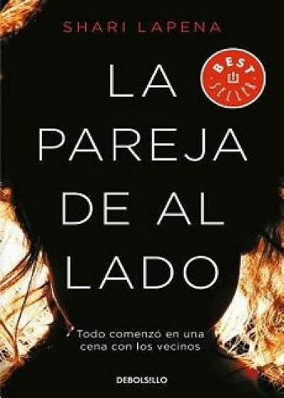 La Pareja de Al Lado / The Couple Next Door, Paperback/Shari Lapena