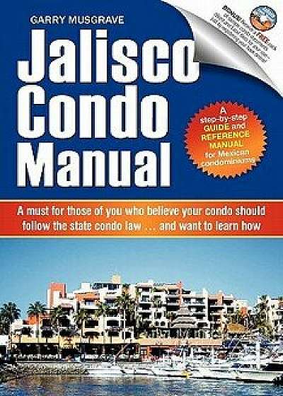 Jalisco Condo Manual, Paperback/Garry Neil Musgrave