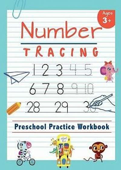 Number Tracing Preschool Practice Workbook: Learn to Trace Numbers 1-20 Essential Reading and Writing Book for Pre K, Kindergarten and Kids Ages 3-5, Paperback/Happy Kid Press
