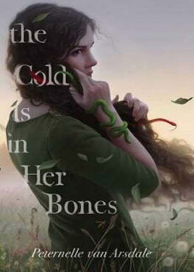 The Cold Is in Her Bones, Hardcover/Peternelle Van Arsdale