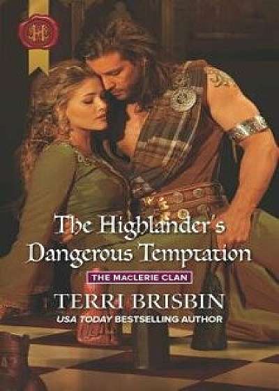 The Highlander's Dangerous Temptation/Terri Brisbin