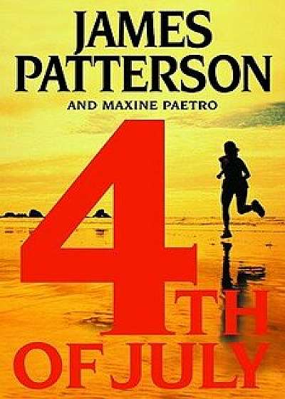 4th of July, Hardcover/James Patterson