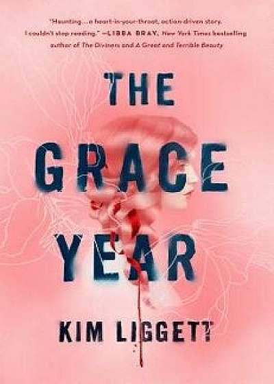 The Grace Year, Hardcover/Kim Liggett