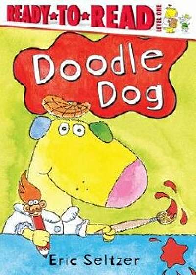 Doodle Dog, Paperback/Eric Seltzer