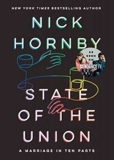 State of the Union: A Marriage in Ten Parts, Paperback/Nick Hornby