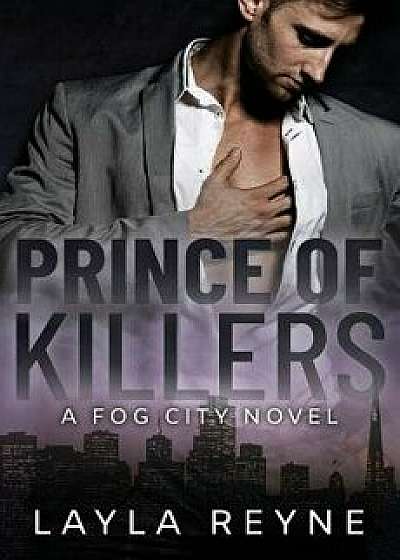 Prince of Killers: A Fog City Novel, Paperback/Layla Reyne