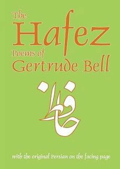 The Hafez Poems of Gertrude Bell, Paperback/Hafez