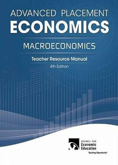 Advanced Placement Economics - Macroeconomics: Teacher Resource Manual, Paperback/Margaret a. Ray
