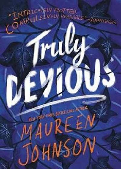 Truly Devious: A Mystery, Paperback/Maureen Johnson