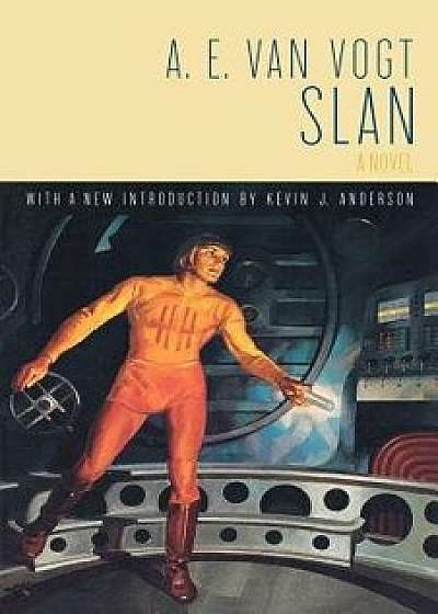 Slan, Paperback/A. E. Van Vogt