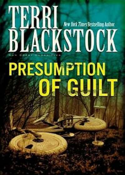 Presumption of Guilt, Paperback/Terri Blackstock