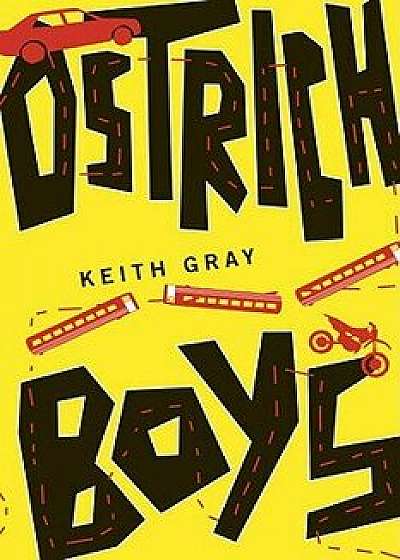 Ostrich Boys, Paperback/Keith Gray