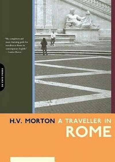 A Traveller in Rome, Paperback/H. V. Morton