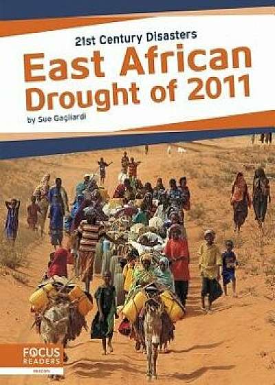 East African Drought of 2011, Paperback/Sue Gagliardi