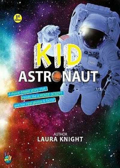 Kid Astronaut: Space Adventure, Paperback/Laura Knight