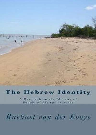 Coperta cărții The Hebrew Identity, Paperback/Rachael Ninon Van Der Kooye