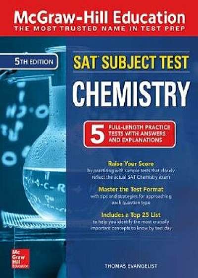 McGraw-Hill Education SAT Subject Test Chemistry, Fifth Edition, Paperback/Thomas A. Evangelist