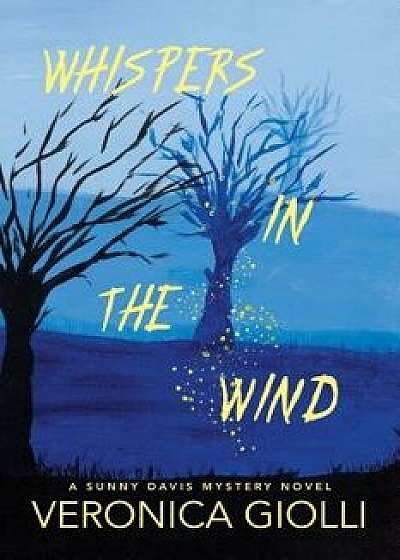 Whispers in the Wind, Paperback/Veronica Giolli