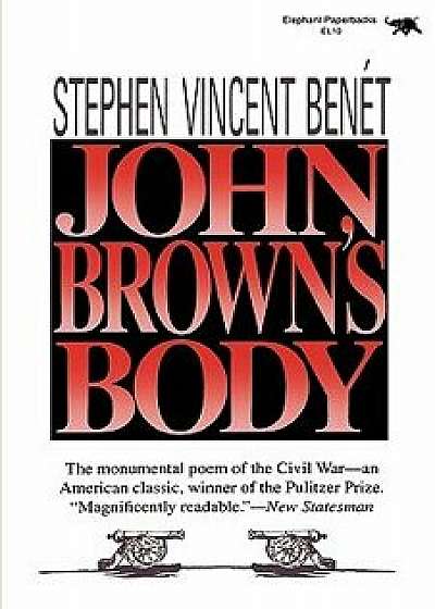 John Brown's Body, Paperback/Stephen Vincent Benet