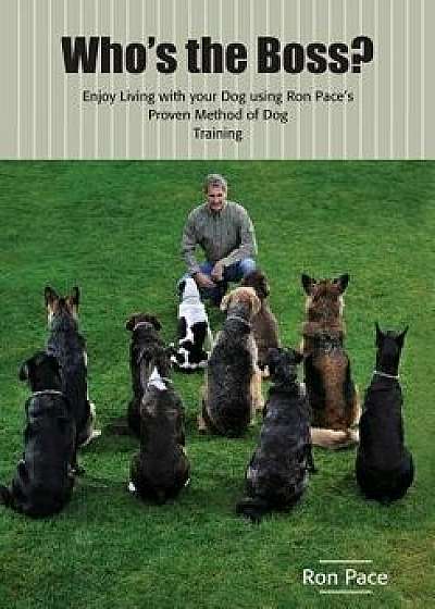 Coperta cărții Who's the Boss?, Paperback/Ron Neil Pace