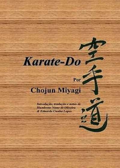 Karate-Do, Por Chojun Miyagi, Paperback/Chojun Miyagi