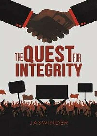 The Quest for Integrity, Paperback/Jaswinder