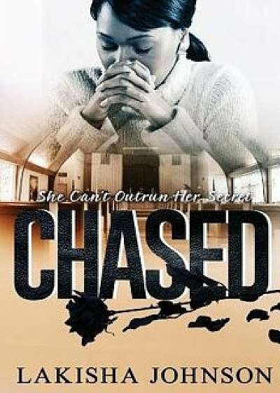 Chased, Paperback/Lakisha Johnson