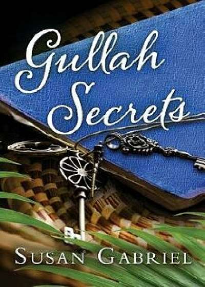 Gullah Secrets: Sequel to Temple Secrets (Southern Fiction), Paperback/Susan Gabriel
