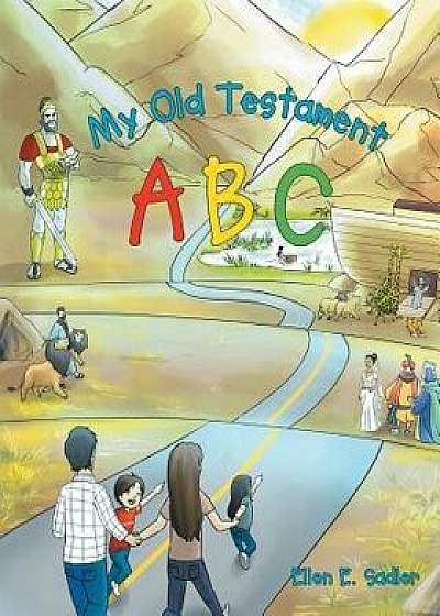 My Old Testament ABC, Paperback/Ellen E. Sadler