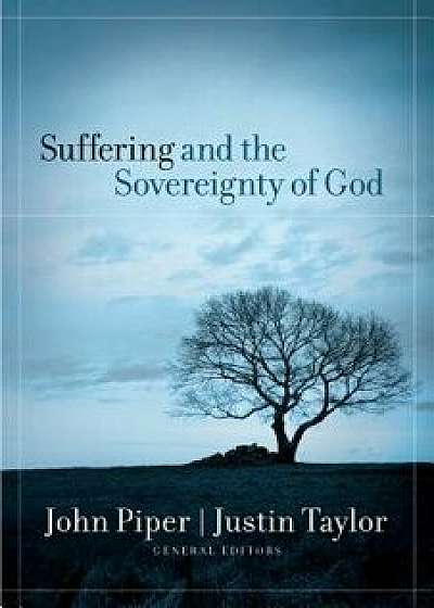 Suffering and the Sovereignty of God, Paperback/John Piper
