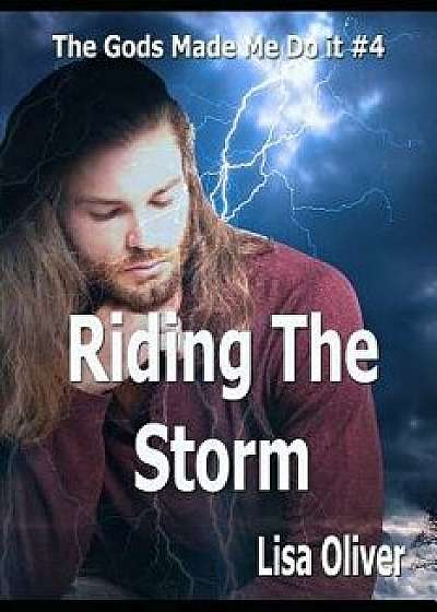 Riding the Storm, Paperback/Lisa Oliver