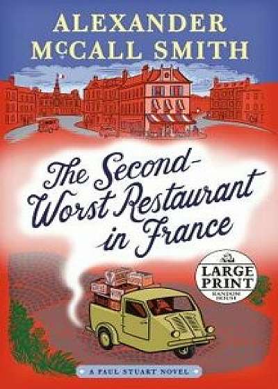 The Second-Worst Restaurant in France: A Paul Stuart Novel (2), Paperback/Alexander McCall Smith