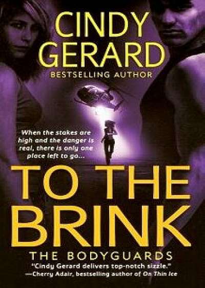 To the Brink, Paperback/Cindy Gerard