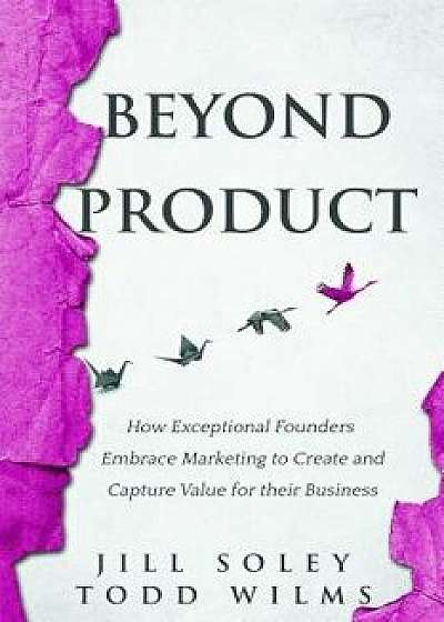 Beyond Product, Paperback/Jill Soley