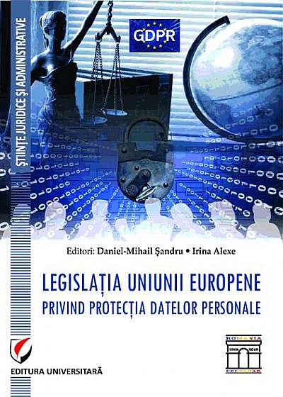 Legislația Uniunii Europene privind protecția datelor personale