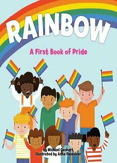 Rainbow: A First Book of Pride, Hardcover/Michael Genhart