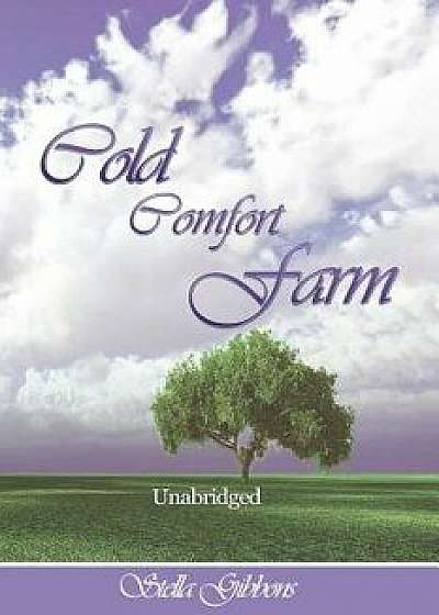 Cold Comfort Farm (Unabridged), Paperback/Stella Gibbons