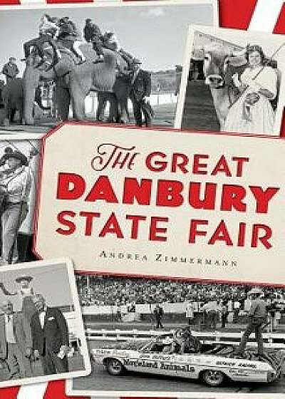 The Great Danbury State Fair, Hardcover/Andrea Zimmermann