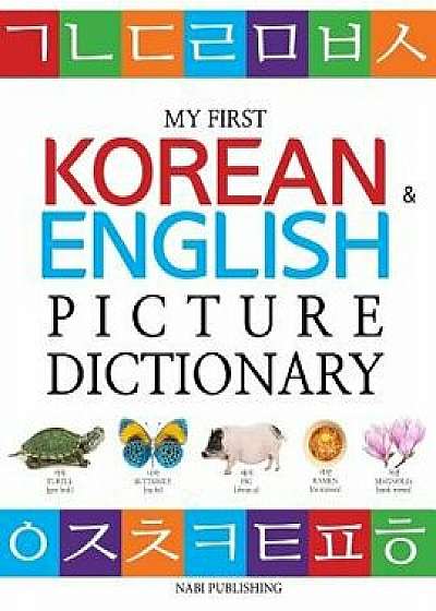 My First Korean & English Picture Dictionary, Paperback/Nabi Publishing