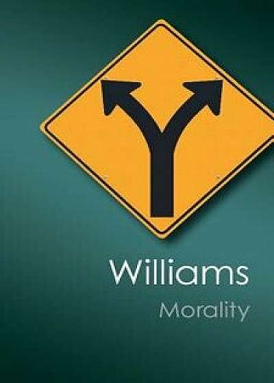 Morality: An Introduction to Ethics, Paperback/Bernard Williams