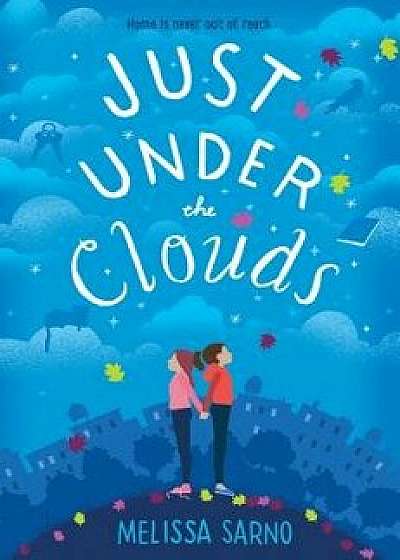 Just Under the Clouds/Melissa Sarno