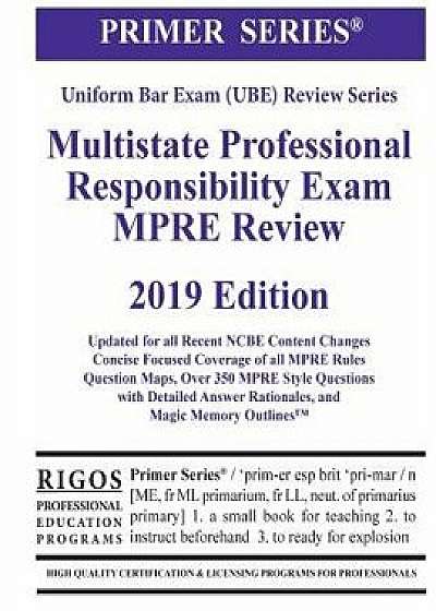 Rigos Primer Series Uniform Bar Exam Multistate Professional Responsibility Exam (MPRE Review), Paperback/James J. Rigos