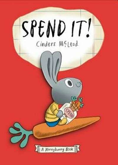 Spend It!, Hardcover/Cinders McLeod