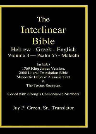 Interlinear Hebrew Greek English Bible-PR-FL/OE/KJ Volume 4 Psalm 55-Malachi, Hardcover/Jay Patrick Sr. Green